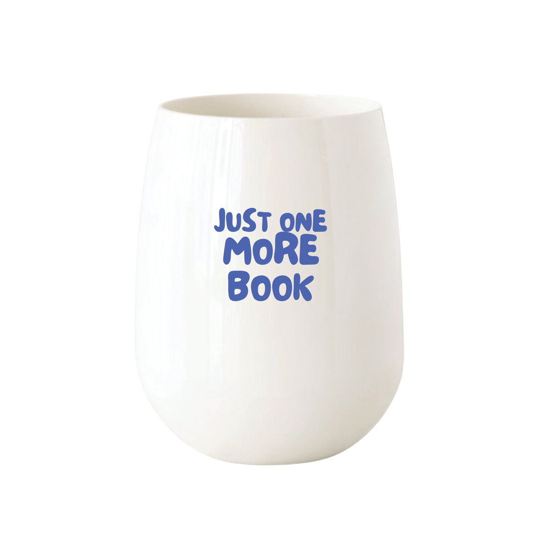 "just one more book" Stemless Wine - Choose Icon Color