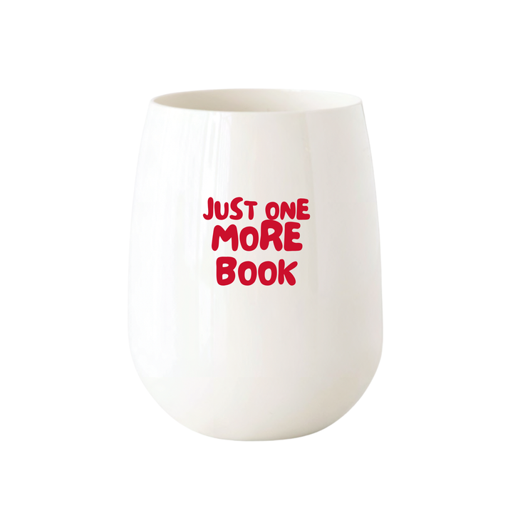 "just one more book" Stemless Wine - Choose Icon Color