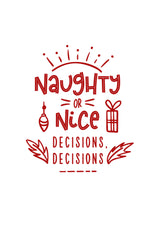 Naughty or Nice...decisions, decisions.